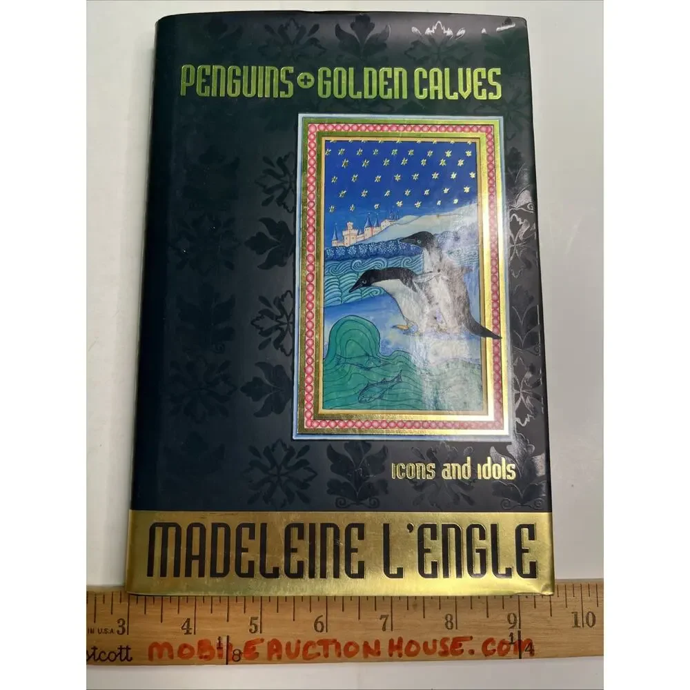 Madeleine L'engle / Penguins and Golden Calves Icons and Idols 1st Edition 1996